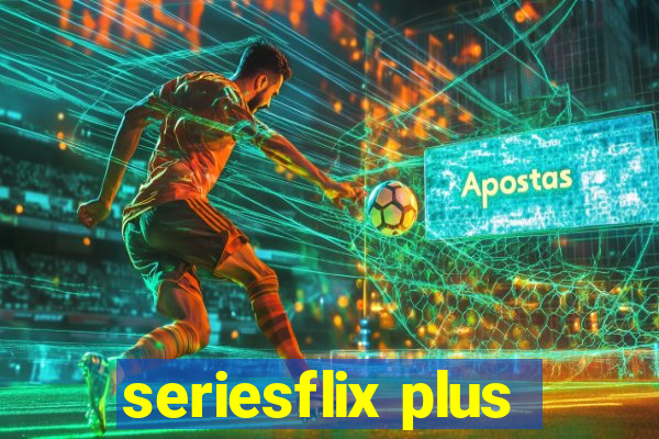 seriesflix plus